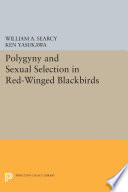 Polygyny and sexual selection in red-winged blackbirds /