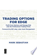 Trading options for edge.