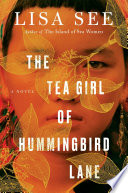 The tea girl of Hummingbird Lane : a novel /