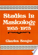 Studies in musicology, 1935-1975 / Charles Seeger.