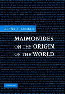 Maimonides on the origin of the world / Kenneth Seeskin.