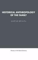 Historical anthropology of the family / Martine Segalen ; translated by J.C. Whitehouse and Sarah Matthews.
