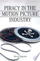 Piracy in the motion picture industry /