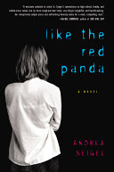 Like the red panda / Andrea Seigel.