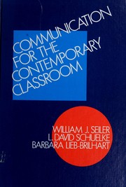 Communication for the contemporary classroom /