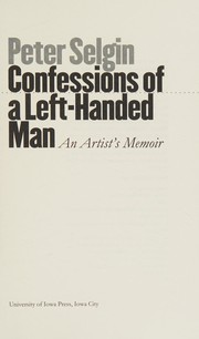 Confessions of a left-handed man : an artist's memoir /