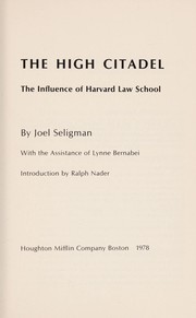 The high citadel : the influence of Harvard Law School /