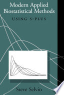 Modern applied biostatistical methods using S-Plus /