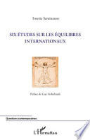 Six etudes sur les equilibres internationaux /