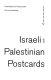 Israeli and Palestinian postcards : presentations of national self / Tim Jon Semmerling.