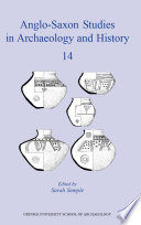 Anglo-Saxon Studies in Archaeology and History 14 : Early Medieval Mortuary Practices.