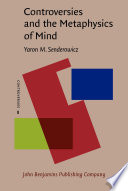 Controversies and the metaphysics of mind /