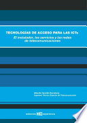 Tecnologias de acceso para las icts : el instalador, los servicios y las redes de telecomunicaciones /