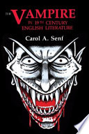 The vampire in nineteenth-century English literature /