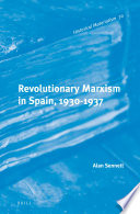 Revolutionary Marxism in Spain, 1930-1937 /