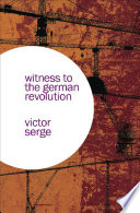 Witness to the German Revolution : writings from Germany, 1923 /