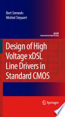 Design of high voltage xDSL line drivers in standard CMOS /
