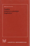 Cambio sintactico y prestigio linguistico /