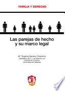 Las parejas de hecho y su marco legal /