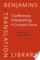 Conference interpreting : a complete course /