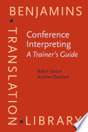 Conference interpreting : a trainer's guide /