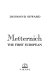 Metternich : the first European / Desmond Seward.