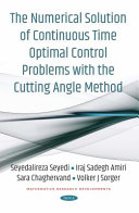 The numerical solution of continuous time optimal control problems with the cutting angle method /
