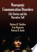 Neurogenic communication disorders : life stories and the narrative self /