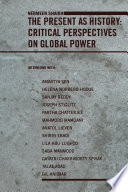 The present as history : critical perspectives on contemporary global power / Nermeen Shaikh.