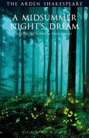 A midsummer night's dream / written by William Shakespeare ; edited by Sukanta Chaudhuri.