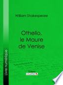 Othello, le Maure de Venise /