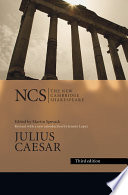 Julius Caesar / [William Shakespeare] ; edited by Marvin Spevack ; revised and with a new introduction by Jeremy Lopez.