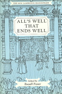 All's well that ends well / edited by Russell Fraser.