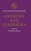 The tragedy of Anthony and Cleopatra / edited by Michael Neill.