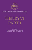 Henry VI, part one / edited by Michael Taylor.