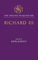 The tragedy of King Richard III / edited by John Jowett.