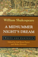 A midsummer night's dream : texts and contexts /