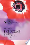 The poems : Venus and Adonis, The rape of Lucrece, The phoenix and the turtle, The passionate pilgrim, A lover's complaint /