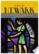 Made in Newark : cultivating industrial arts and civic identity in the progressive era / Ezra Shales.