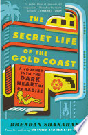 The secret life of the Gold Coast /