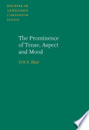 The prominence of tense, aspect, and mood / D.N.S. Bhat.