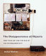 The disappearance of objects : New York art and the rise of the postmodern city /