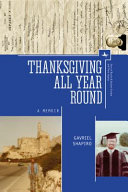 Thanksgiving all year round : a memoir / Gavriel Shapiro.
