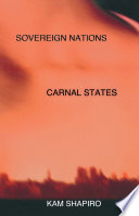 Sovereign Nations, Carnal States /