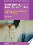 Women between submission and freedom : an interpretation of social and political misogyny / Huda Sharawi.