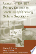 Using internet primary sources to teach critical thinking skills in geography /