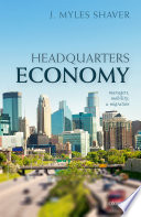 Headquarters economy : managers, mobility, and migration /