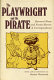 The Playwright and the Pirate : Bernard Shaw and Frank Harris, a correspondence / edited with an introduction by Stanley Weintraub.