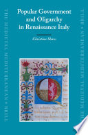 Popular government and oligarchy in Renaissance Italy /