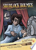 Sherlock Holmes and the adventure of the Sussex vampire / adapted by Murray Shaw and M.J. Cosson ; illustrated by Sophie Rohrbach.